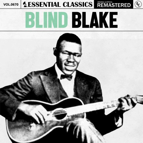 Blind Blake - Essential Classics, Vol. 670 (2024)