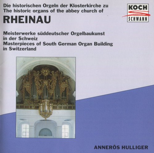 Annerös Hulliger - Rheinau: Die Historischen Orgeln (1996)