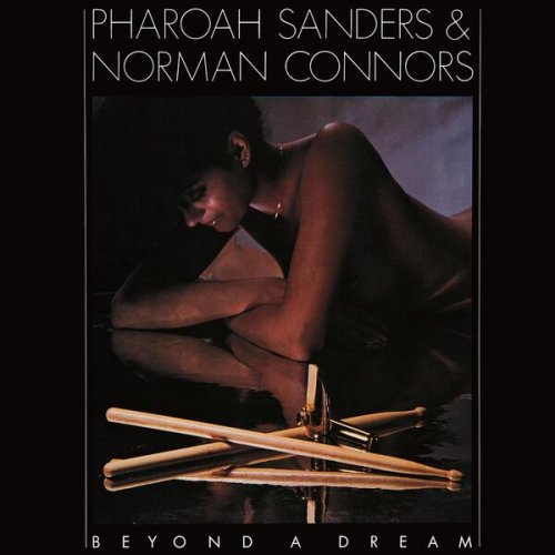 Pharoah Sanders, Norman Connors - Beyond A Dream (Live at Montreux Jazz Festival - July 22, 1978) (1981) [Hi-Res]