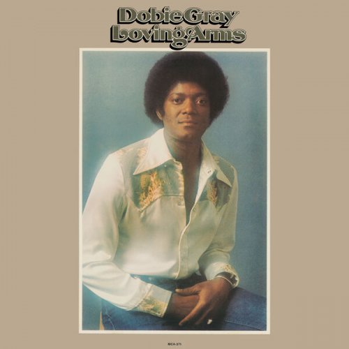 Dobie Gray - Loving Arms (1973)