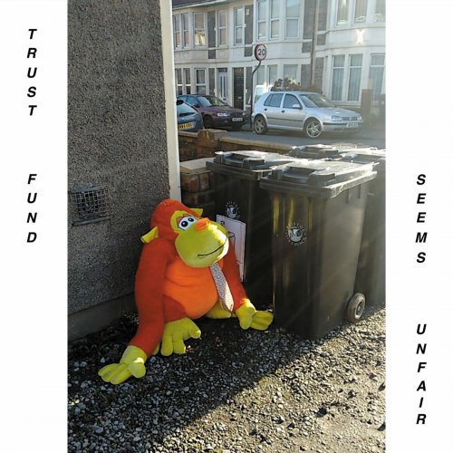 Trust Fund - Seems Unfair (2015)