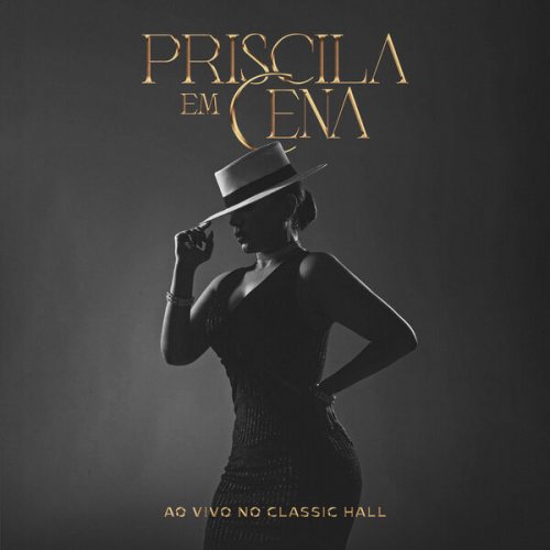 Priscila Senna - Priscila Em Cena (Ao Vivo no Classic Hall) (2023)