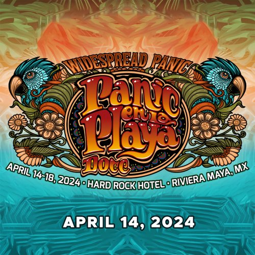 Widespread Panic - 2024-04-14 Panic en la Playa Doce, Riviera Maya, MX (2024)