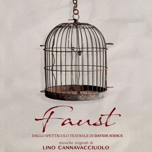 Lino Cannavacciuolo - Faust (Colonna sonora teatrale) (2024) [Hi-Res]