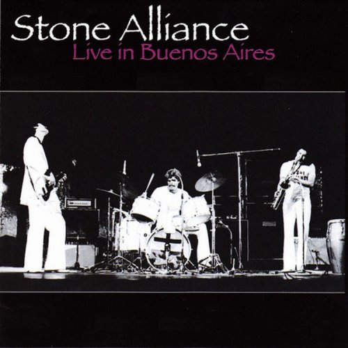 Stone Alliance - Live in Buenos Aires (Remastered) (2006)