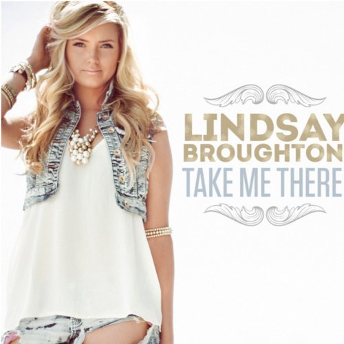 Lindsay Broughton - Take Me There (2014)