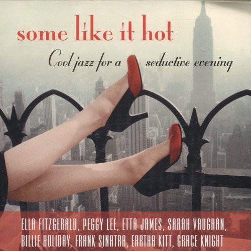 VA - Some Like It Hot: Cool Jazz for a Seductive Evening (2009)