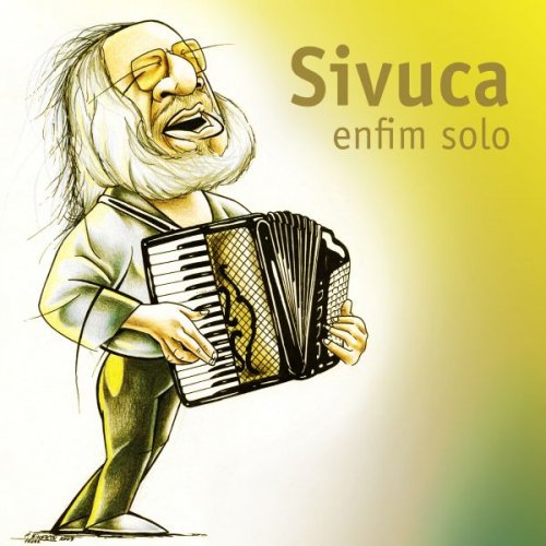 Sivuca - Enfim Solo (1997)