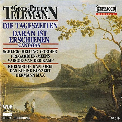 Das Kleine Konzert, Rheinische Kantorei, Hermann Max - Telemann: Die Tageszeiten, Daran ist erschienen die Liebe Gottes (2010)