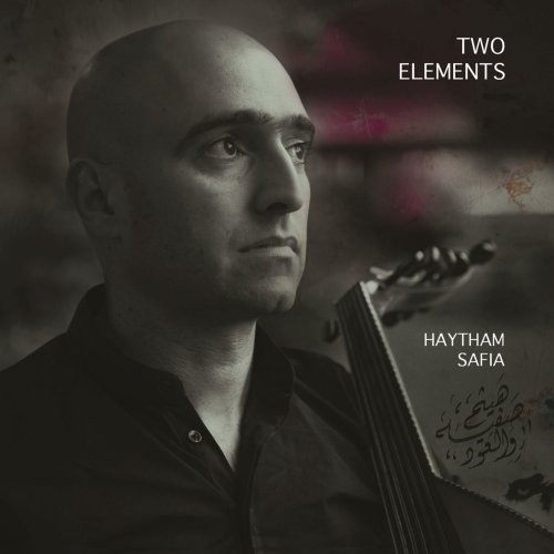 Haytham Safia - Two Elements (2016)