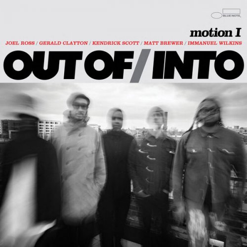 Out Of/Into feat. Joel Ross, Gerald Clayton, Kendrick Scott, Matt Brewer & Immanuel Wilkins - Motion I (2024)