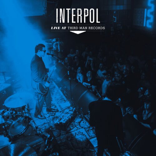 Interpol - Live at Third Man Records (2024) [Hi-Res]