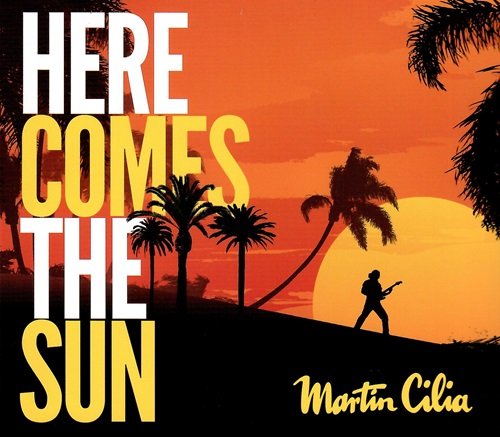 Martin Cilia - Here Comes the Sun (2024)