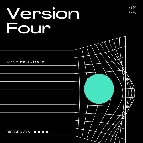 Ricardo Aya - Version Four (2024) Hi-Res