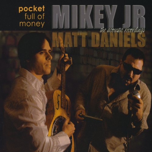 Mikey Junior - Pocket Full of Money (Acoustic Recordings) (2010)