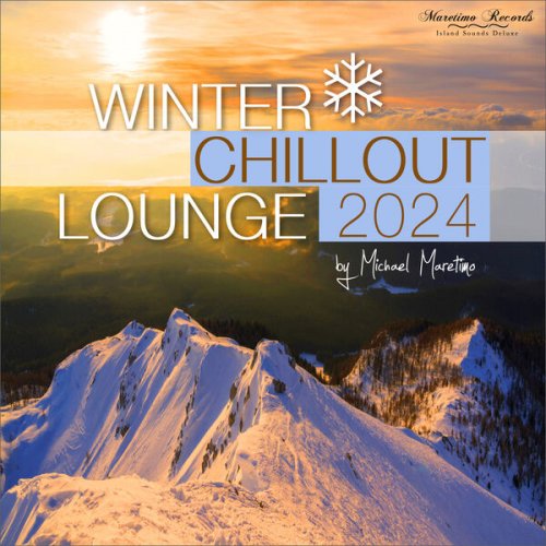 VA - Winter Chillout Lounge 2024 - Smooth Lounge Sounds for the Cold Season (2024)