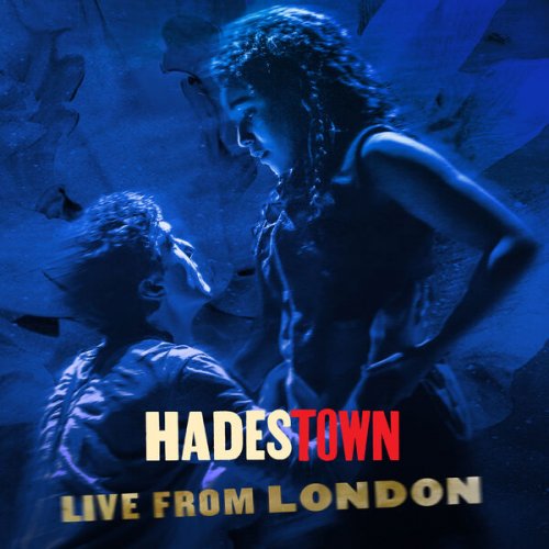 Anaïs Mitchell, Hadestown Original West End Cast - Hadestown: Live From London (2024) [Hi-Res]