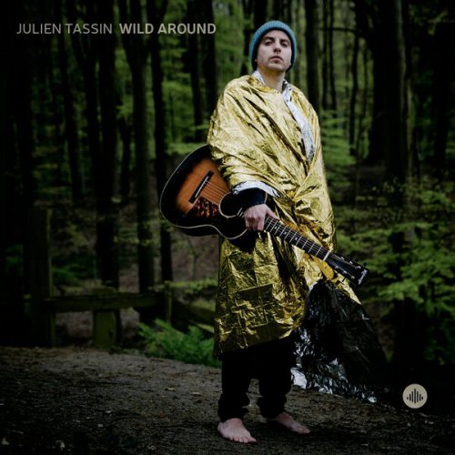 Julien Tassin - Wild Around (2024) [Hi-Res]