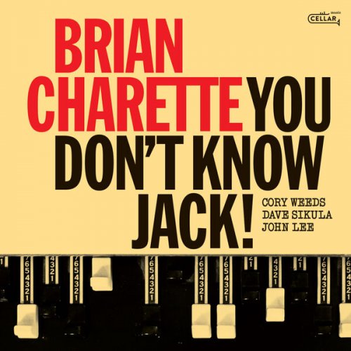 Brian Charette, Cory Weeds , John Lee - You Don't Know Jack! (2024) [Hi-Res]