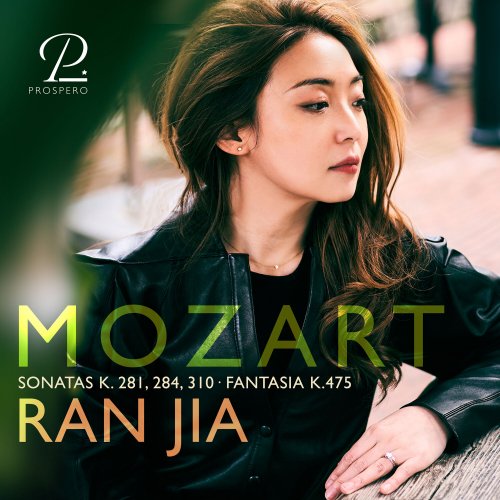 Ran Jia - Mozart: Piano Sonatas K. 281, K. 284, K. 310 & Fantasia K. 475 (2024) [Hi-Res]