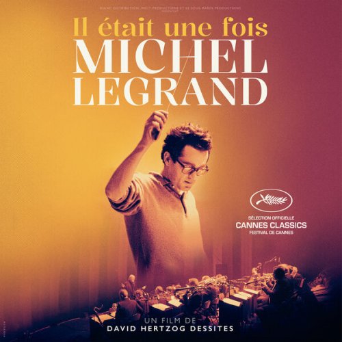 Michel Legrand - Il était une fois Michel Legrand (Bande originale du film) (2024)