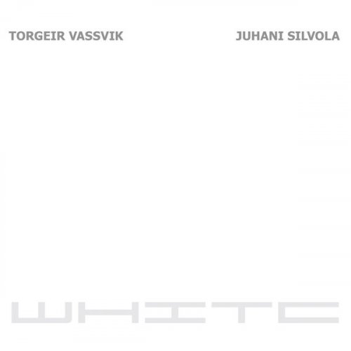 Torgeir Vassvik, Juhani Silvola - White (2024) [Hi-Res]