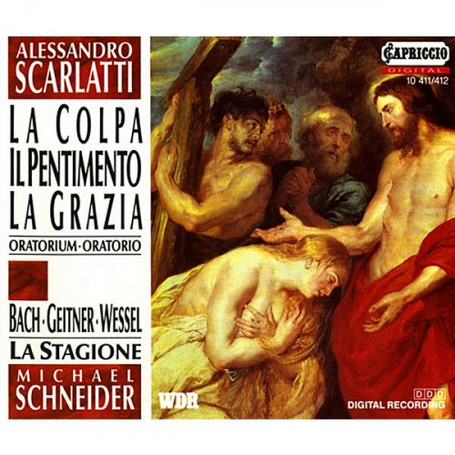 La Stagione, Michael Schneider - Scarlatti: Oratorio per la Passione di Nostro Signore Gesu Cristo (2010)