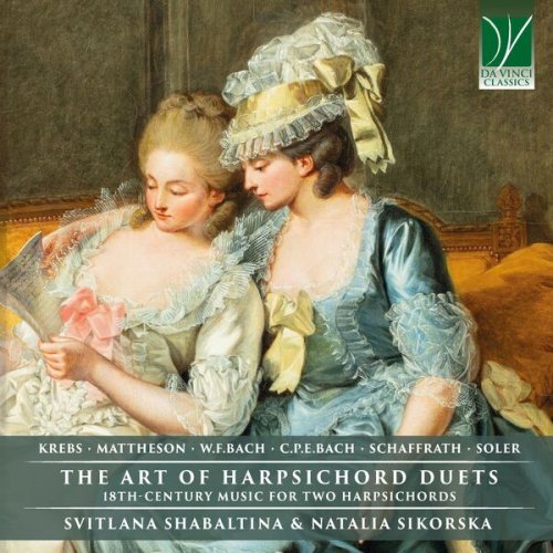 Svitlana Shabaltina & Natalia Sikorska - The Art of Harpsichord Duets: 18th-Century Music for Two Harpsichords (2024)