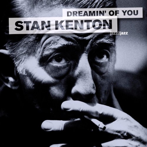 Stan Kenton - Dreamin' of You - See You in December (2024)