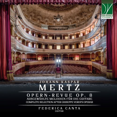 Federica Canta - Johann Kaspar Mertz: Opern-Revue op. 8. Complete Selection after Giuseppe Verdi's Operas (2024)