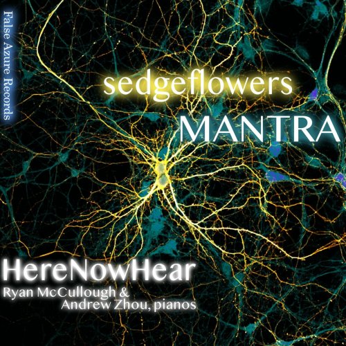 Andrew Zhou - sedgeflowers I MANTRA (2024) Hi-Res