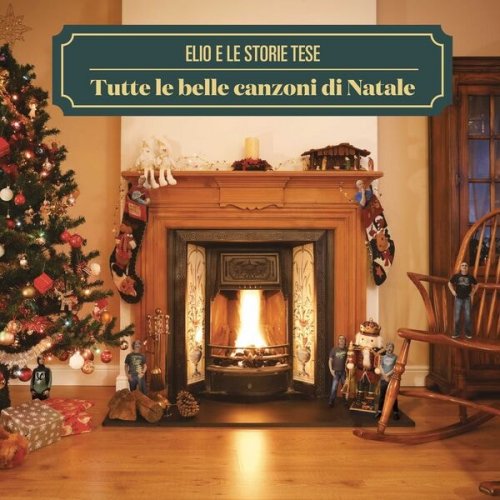 Elio E Le Storie Tese - Tutte le belle canzoni di Natale (2024)