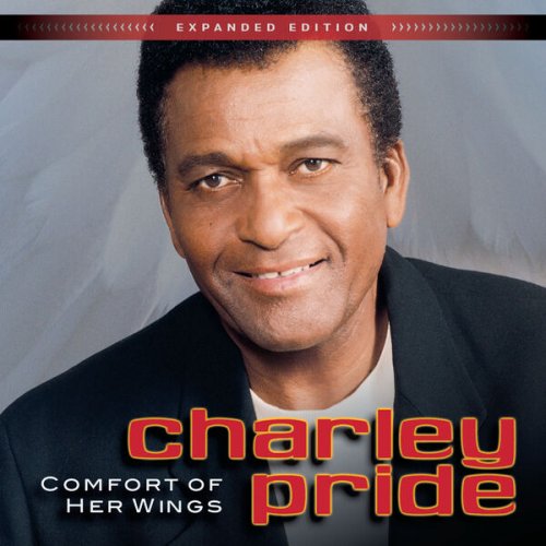 Charley Pride - Comfort of Her Wings (Expanded Edition) (2024) [Hi-Res]