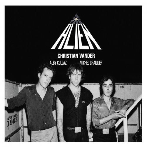 Christian Vander, Alby Cullaz, Michel Graillier - Alien (Antibes 1983) (2010)