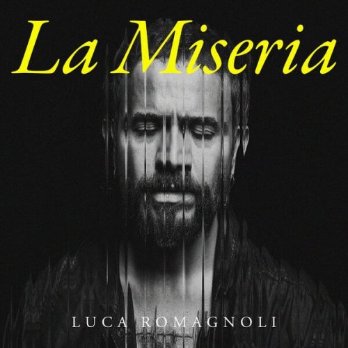 Luca Romagnoli - La Miseria (2024)