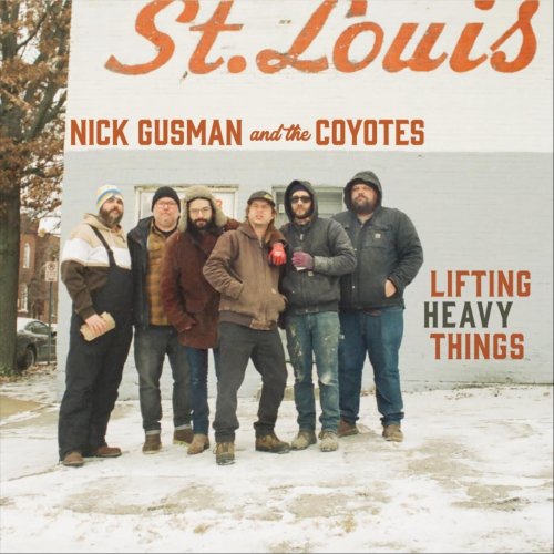 Nick Gusman & The Coyotes - Lifting Heavy Things (2024)