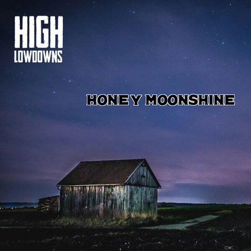 High Lowdowns - Honey Moonshine (2024) Hi-Res