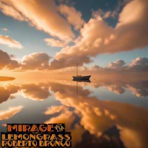 Lemongrass, Roberto Bronco - Mirage (2024) [Hi-Res]