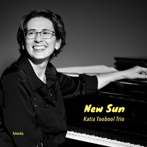 Katia Toobool Trio - New Sun (2024) [Hi-Res]