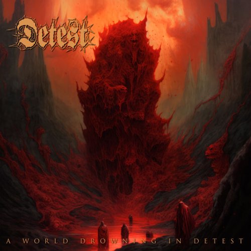 Detest - A World Drowning In Detest (2024) Hi-Res