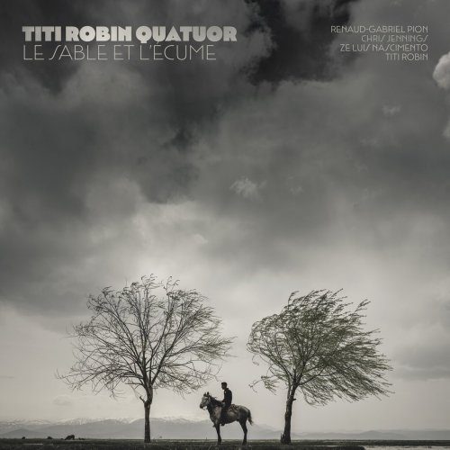 Titi Robin - Le Sable et l'écume (2024) [Hi-Res]