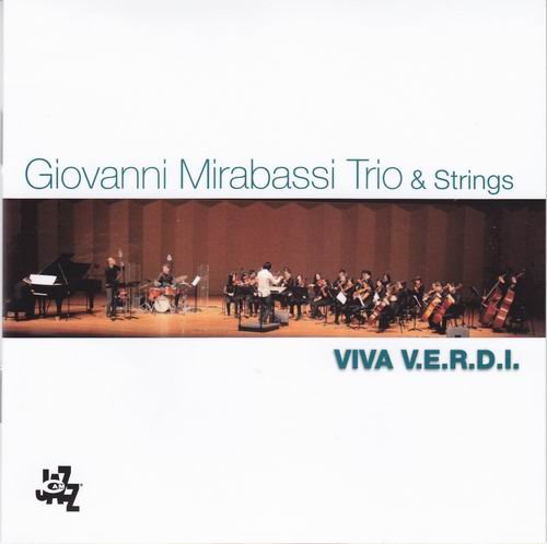 Giovanni Mirabassi Trio & Strings - Viva V.E.R.D.I. (2013)