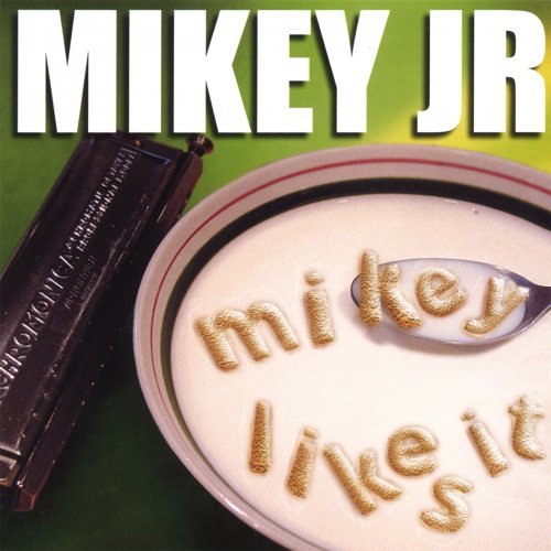 Mikey Junior - Mikey Likes It (2007)