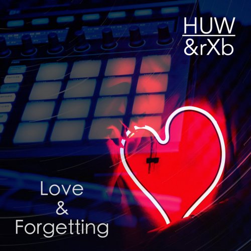 HUW, Richard X Bennett - Love & Forgetting (2024) [Hi-Res]