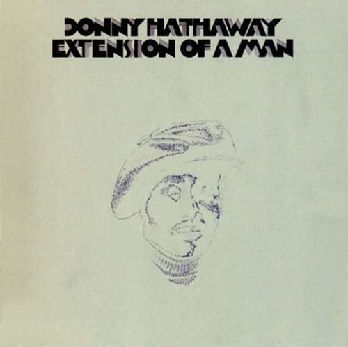 Donny Hathaway - Extension of a Man (1973)