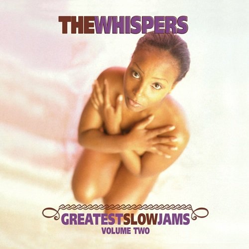 The Whispers - Greatest Slow Jams, Vol. 2 (2008)