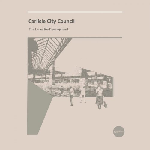 Carlisle City Council - The Lanes Re​-​Development (2024)