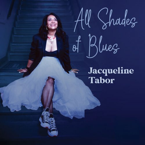 Jacqueline Tabor feat. Michael Underwood & Jeremy Boettcher - All Shades of Blues (2024) [Hi-Res]