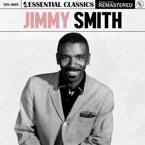 Jimmy Smith - Essential Classics, Vol. 685 (2024)