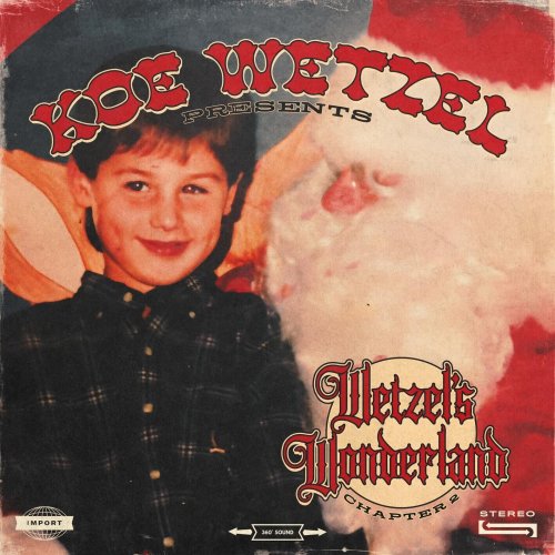 Koe Wetzel - Koe Wetzel Presents... Wetzel's Wonderland Chapter 2 (2024) Hi-Res